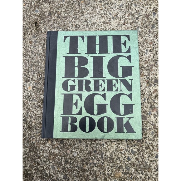 Kitchen New The Big Green Egg Book Cooking On The Big Green Egg